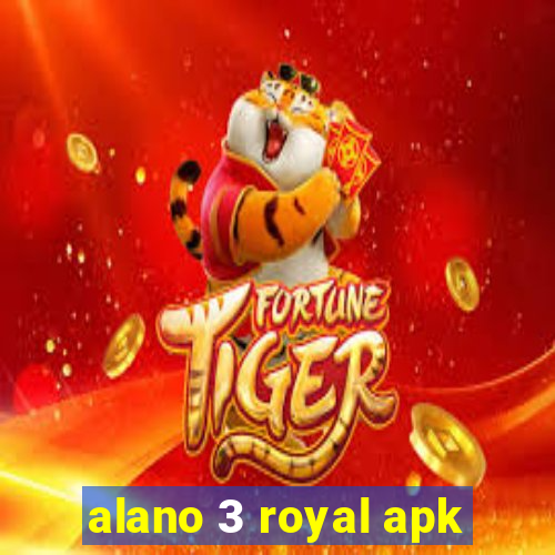 alano 3 royal apk